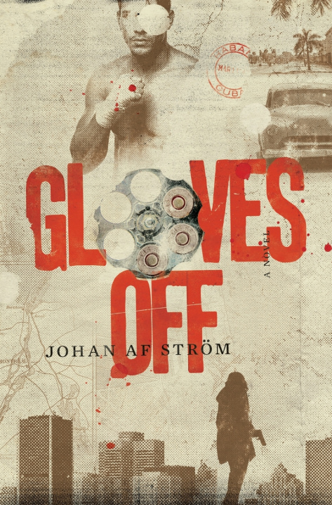 Knjiga Gloves Off Johan af Ström