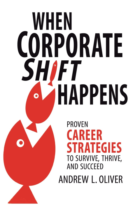 Kniha When Corporate Shift Happens Andrew L. Oliver