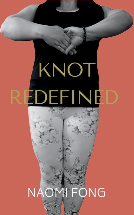 Kniha Knot Redefined Naomi Fong