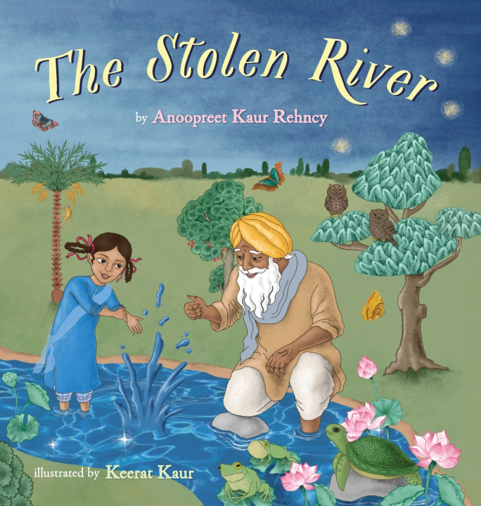 Kniha The Stolen River Anoopreet Kaur Rehncy
