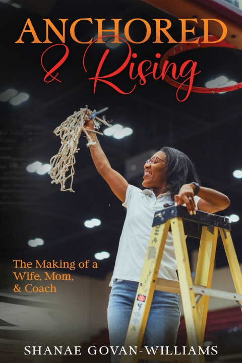 Kniha Anchored & Rising Shanae Govan-Williams