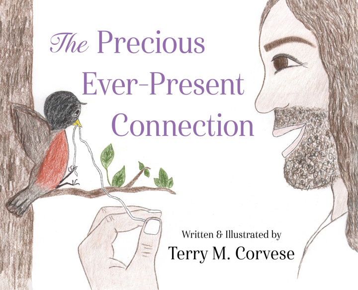 Kniha The Precious Ever-Present Connection Terry M. Corvese