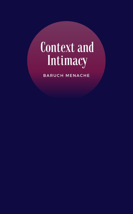 Knjiga Context and Intimacy Baruch Menache