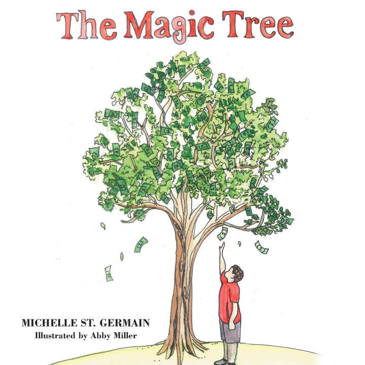 Kniha The Magic Tree Michelle St. Germain