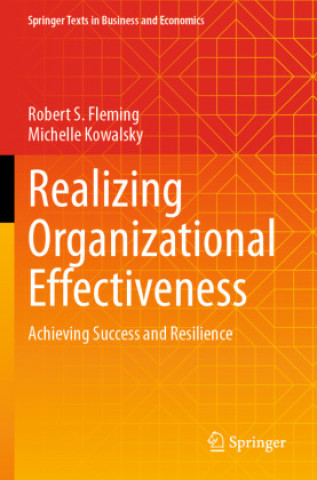 Kniha Realizing Organizational Effectiveness Robert S. Fleming