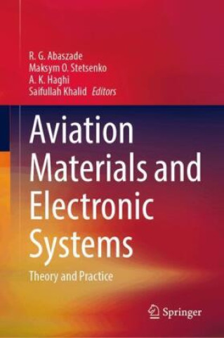 Kniha Aviation Materials and Electronic Systems R. G. Abaszade