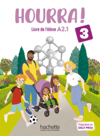 Kniha Hourra ! 3, m. 1 Buch, m. 1 Beilage Hugues Denisot