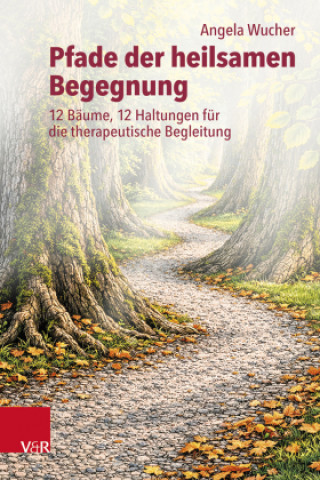 Knjiga Pfade der heilsamen Begegnung Angela Wucher