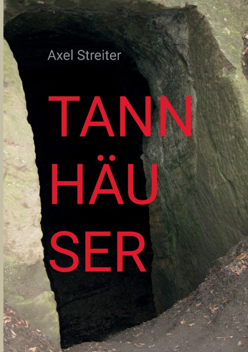 Kniha Tannhäuser Axel Streiter