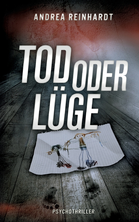 Kniha Tod oder Lüge Andrea Reinhardt