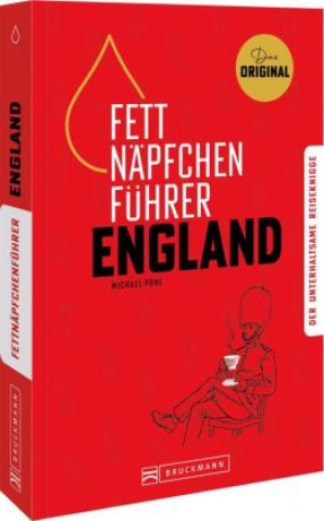 Kniha Fettnäpfchenführer England Michael Pohl