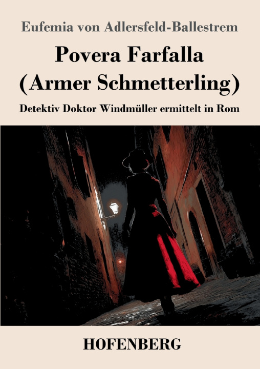 Kniha Povera Farfalla (Armer Schmetterling) Eufemia von Adlersfeld-Ballestrem