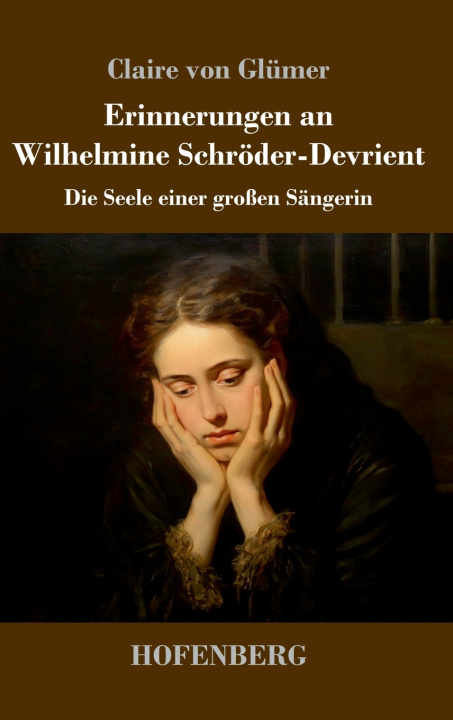 Libro Erinnerungen an Wilhelmine Schröder-Devrient Claire von Glümer