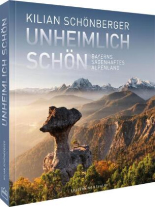 Kniha Unheimlich schön Kilian Schönberger