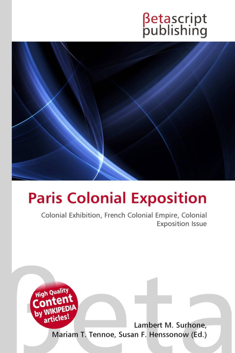 Kniha Paris Colonial Exposition Mariam T. Tennoe