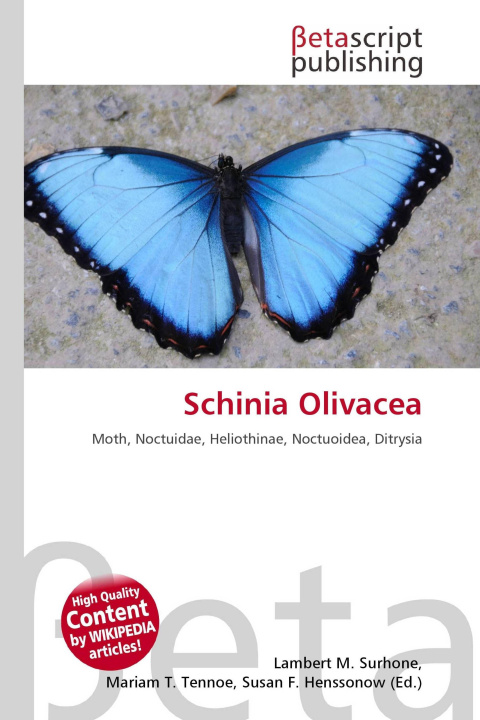 Könyv Schinia Olivacea Mariam T. Tennoe