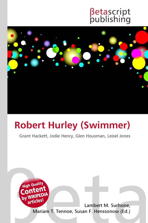 Kniha Robert Hurley (Swimmer) Mariam T. Tennoe