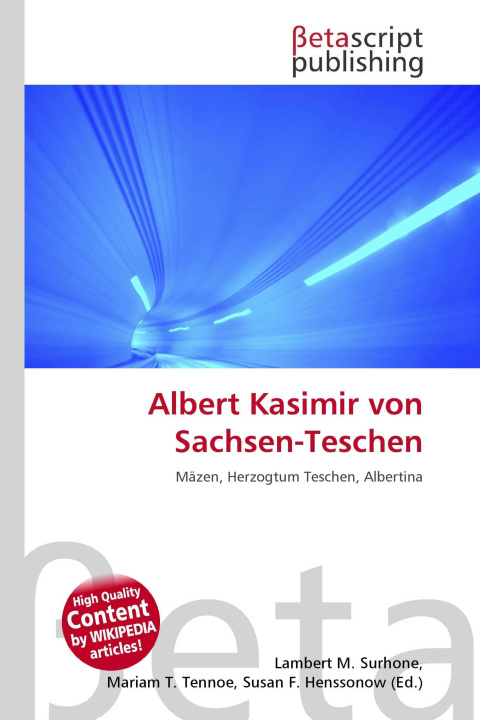 Kniha Albert Kasimir von Sachsen-Teschen Mariam T. Tennoe