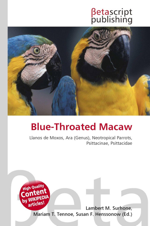 Könyv Blue-Throated Macaw Mariam T. Tennoe