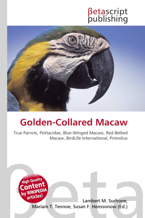 Kniha Golden-Collared Macaw Mariam T. Tennoe