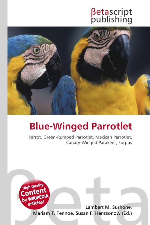 Kniha Blue-Winged Parrotlet Mariam T. Tennoe