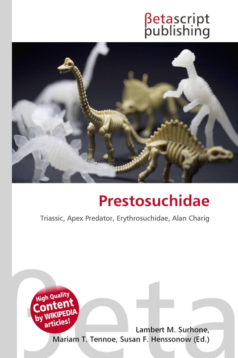 Kniha Prestosuchidae Mariam T. Tennoe