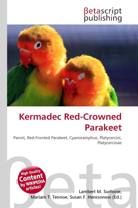 Könyv Kermadec Red-Crowned Parakeet Mariam T. Tennoe