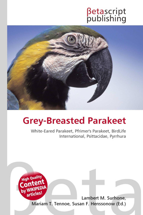 Kniha Grey-Breasted Parakeet Mariam T. Tennoe