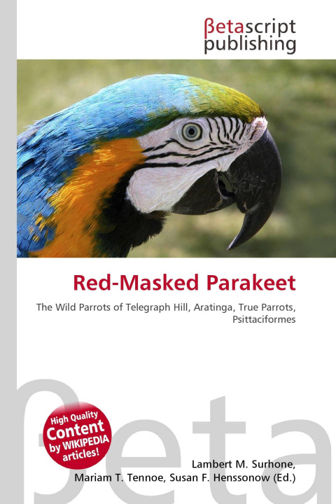 Kniha Red-Masked Parakeet Mariam T. Tennoe