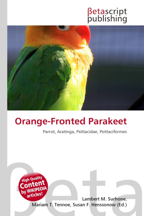 Kniha Orange-Fronted Parakeet Mariam T. Tennoe