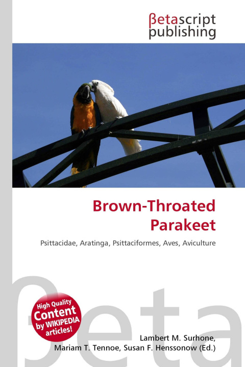 Kniha Brown-Throated Parakeet Mariam T. Tennoe