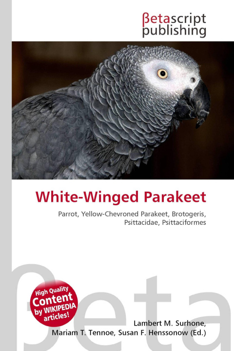 Kniha White-Winged Parakeet Mariam T. Tennoe