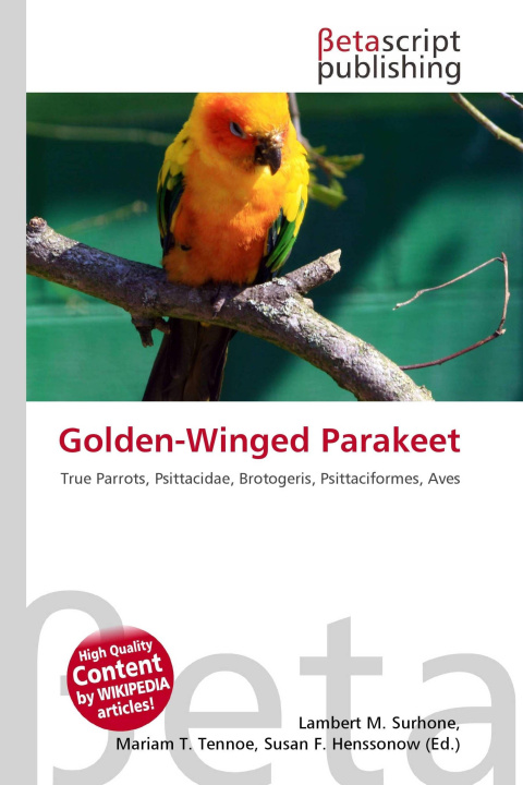 Kniha Golden-Winged Parakeet Mariam T. Tennoe