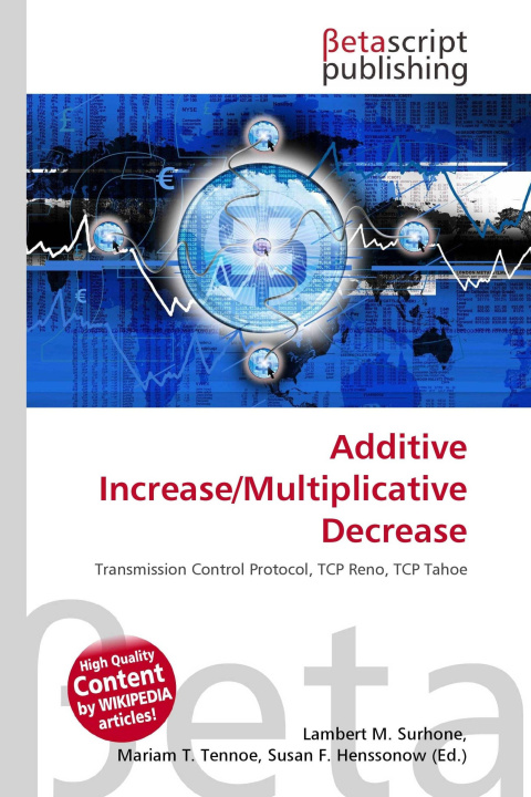 Könyv Additive Increase/Multiplicative Decrease Mariam T. Tennoe