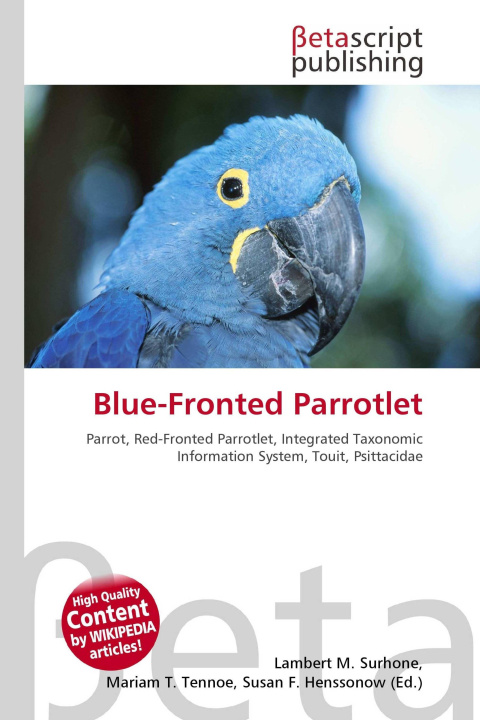 Knjiga Blue-Fronted Parrotlet Mariam T. Tennoe