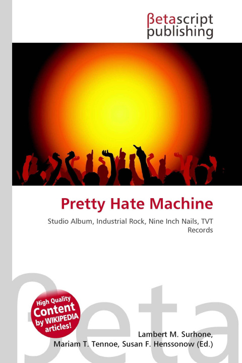 Knjiga Pretty Hate Machine Mariam T. Tennoe