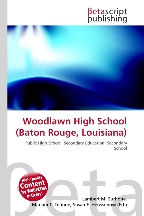 Kniha Woodlawn High School (Baton Rouge, Louisiana) Mariam T. Tennoe