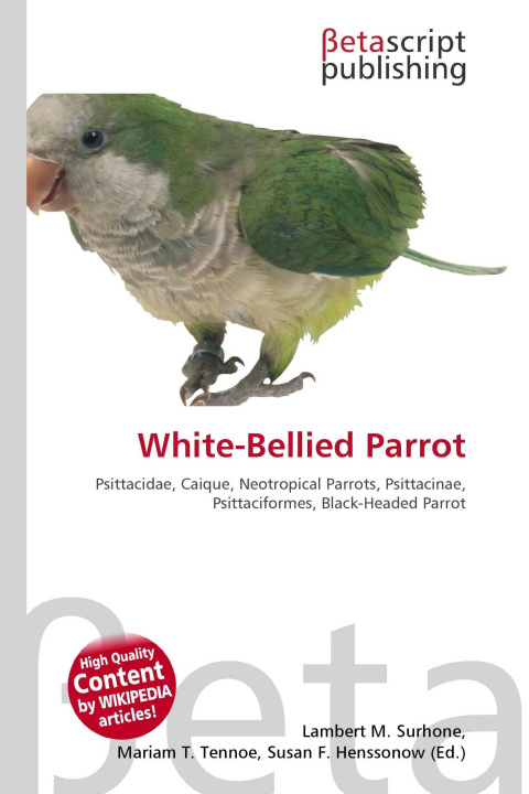 Knjiga White-Bellied Parrot Mariam T. Tennoe