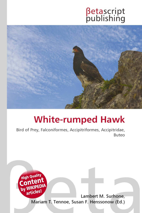 Knjiga White-rumped Hawk Mariam T. Tennoe