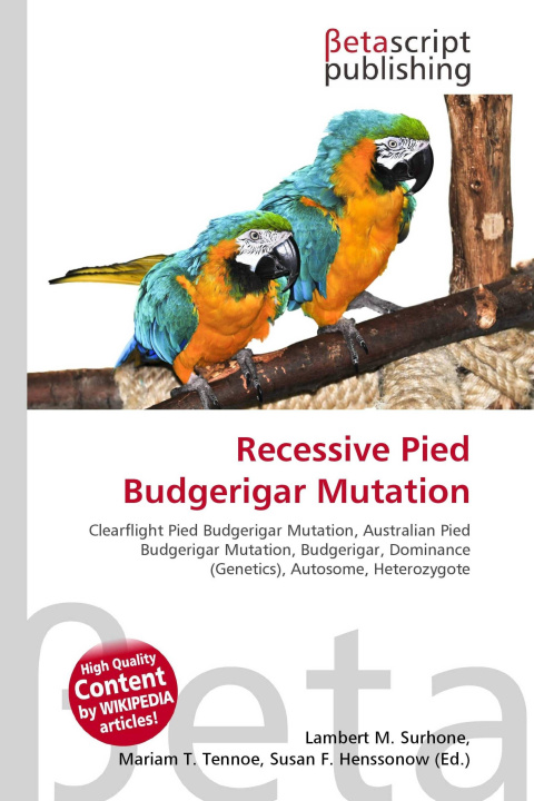 Könyv Recessive Pied Budgerigar Mutation Mariam T. Tennoe