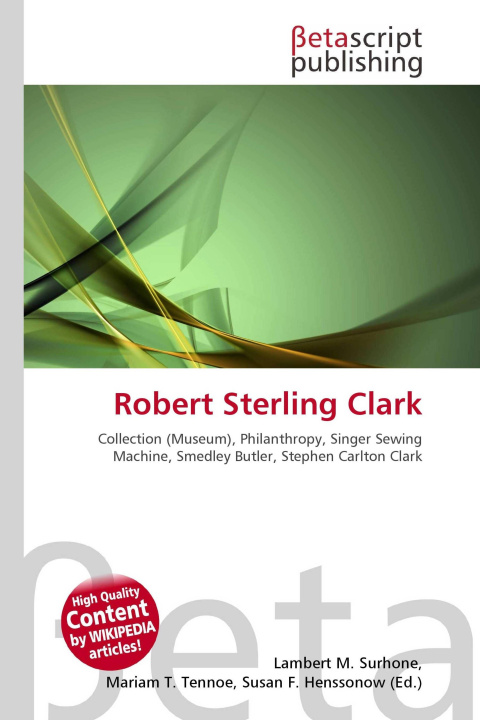 Knjiga Robert Sterling Clark Mariam T. Tennoe