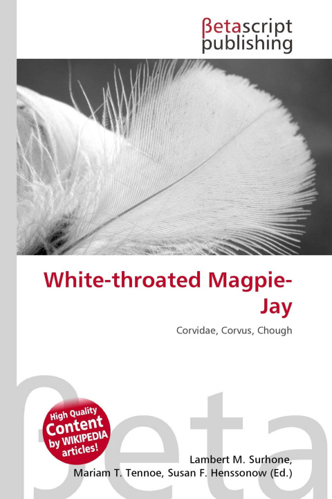 Knjiga White-throated Magpie-Jay Mariam T. Tennoe