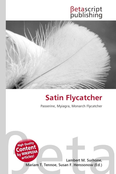 Kniha Satin Flycatcher Mariam T. Tennoe