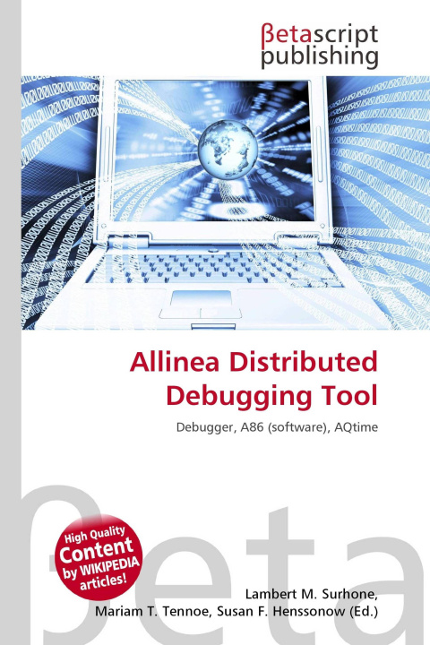 Könyv Allinea Distributed Debugging Tool Mariam T. Tennoe