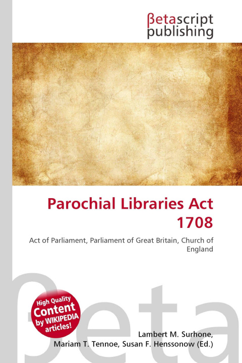 Kniha Parochial Libraries Act 1708 Mariam T. Tennoe