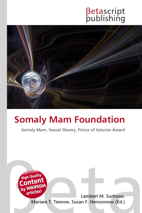 Könyv Somaly Mam Foundation Mariam T. Tennoe