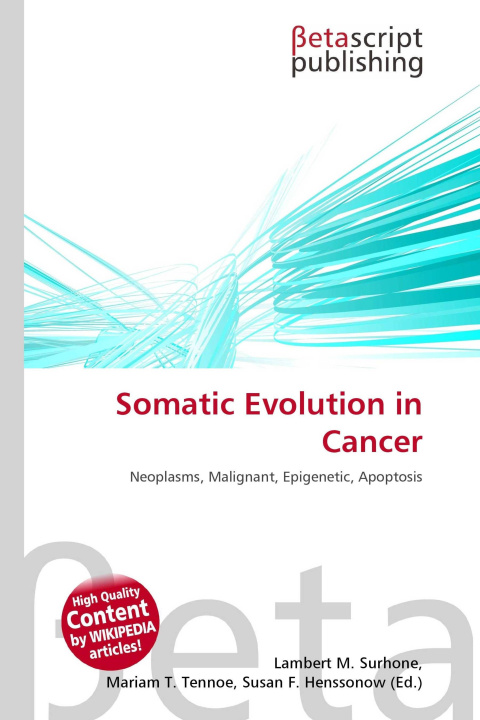 Knjiga Somatic Evolution in Cancer Mariam T. Tennoe