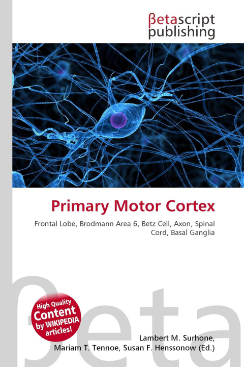 Kniha Primary Motor Cortex Mariam T. Tennoe