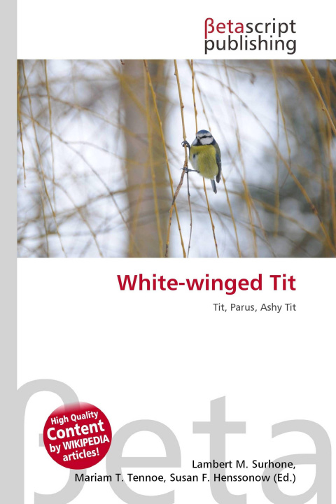 Kniha White-winged Tit Mariam T. Tennoe