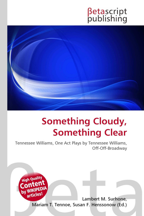 Könyv Something Cloudy, Something Clear Mariam T. Tennoe